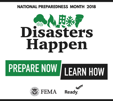 Disasters Happen. Prepare Now. Learn How. National Preparedness Month 2018 logo Disasters Happen. Prepare Now. Learn How. National Preparedness Month 2018 logo