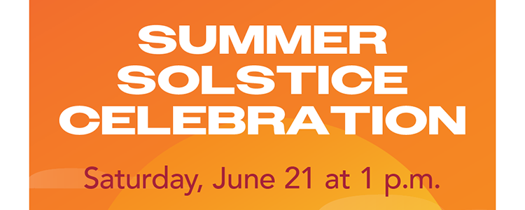 Goodrich golf course, Summer solstice celebration. Saturday, June 21 at 1 p.m.