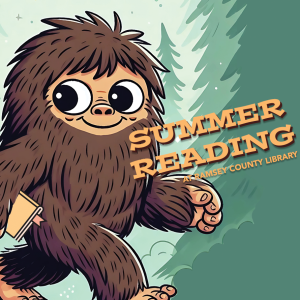 Whimsical bigfoot with text that says summer reading at Ramsey County Library